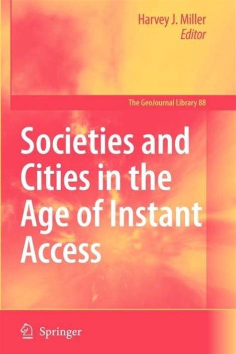 Societies and Cities in the Age of Instant Access Kindle Editon
