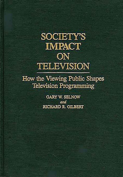 Society's Impact on Television How the Viewing Public Shapes Television PDF