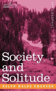 Society And Solitude Reader