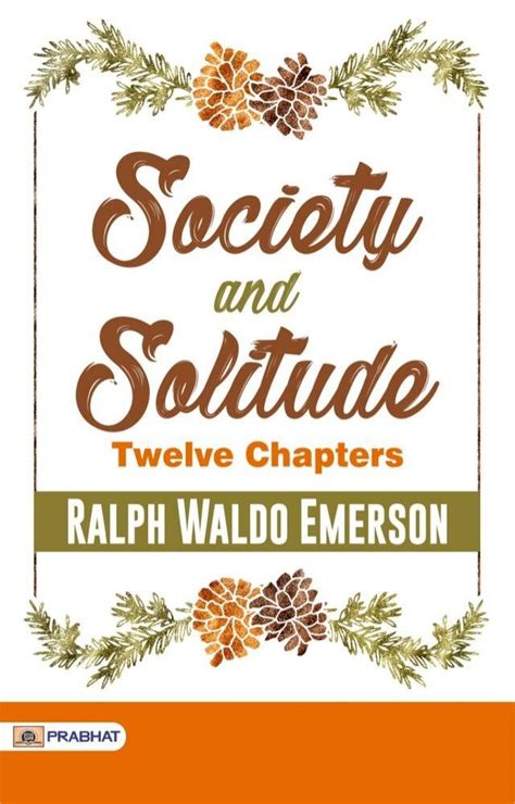 Society and solitude twelve chapters Doc