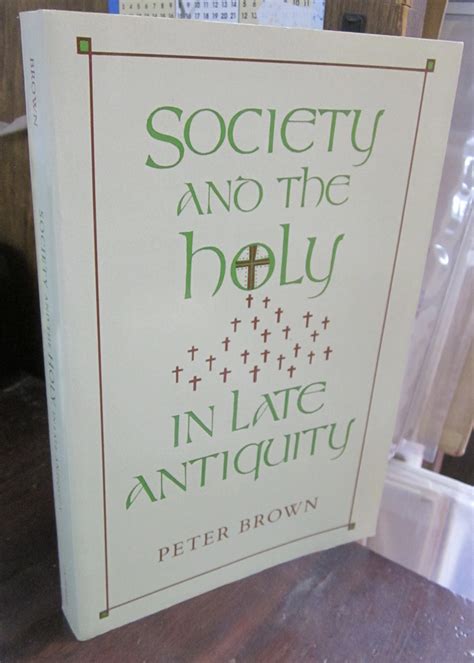 Society and the Holy in Late Antiquity Doc