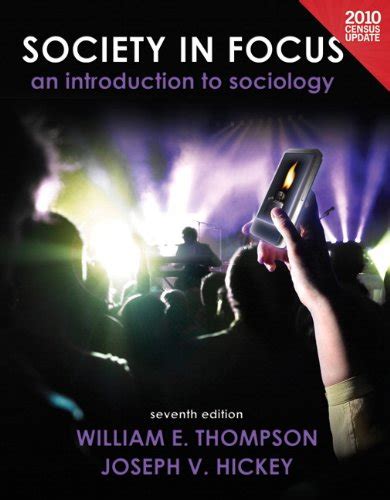 Society.in.Focus.An.Introduction.to.Sociology.Census.Update.7th.Edition.Mysoclab PDF