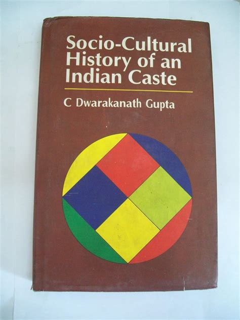 Socio-Cultural History of an Indian Caste 1st Edition PDF