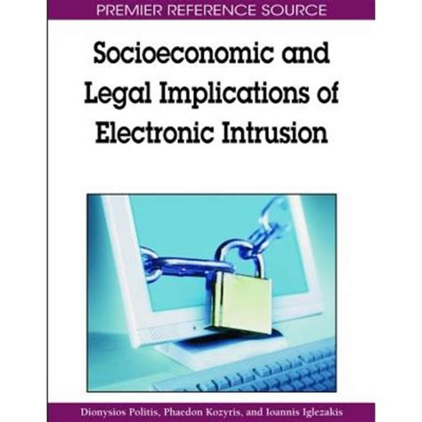 Socioeconomic and Legal Implications of Electronic Intrusion Kindle Editon