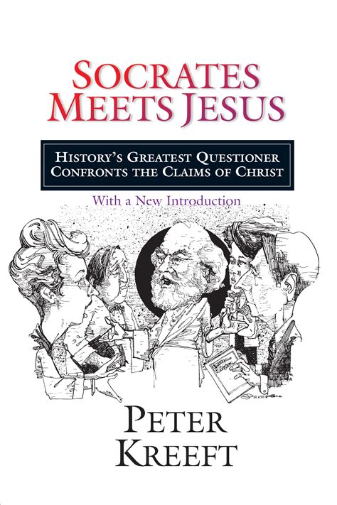 Socrates Meets Jesus: History's Greatest Questioner Confronts the Claim Doc