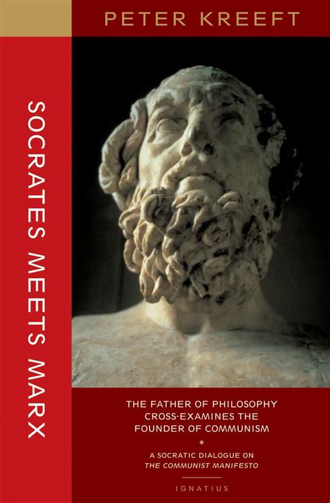 Socrates Meets Marx The Father Of Philosophy Cross-Examines The Founder Of Communism Reader