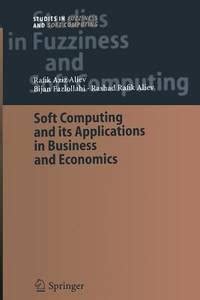 Soft Computing and its Applications in Business and Economics Epub