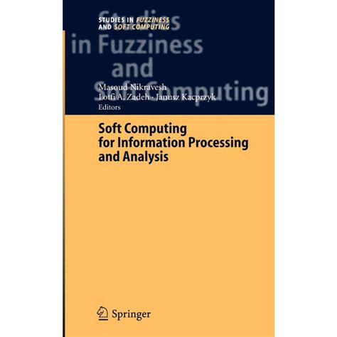Soft Computing for Information Processing and Analysis 1 Ed. 04 Epub