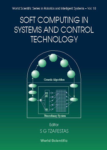 Soft Computing in Systems and Control Technology Reader