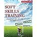 Soft Skills Training A Workbook to Develop Skills for Employment Kindle Editon