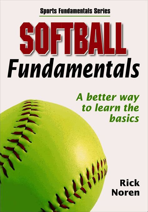 Softball Fundamentals (Sports Fundamentals Series) PDF