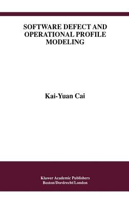 Software Defect and Operational Profile Modeling Kindle Editon