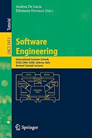 Software Engineering International Summer Schools, ISSSE 2006-2008, Salerno, Italy, Revised Tutorial PDF