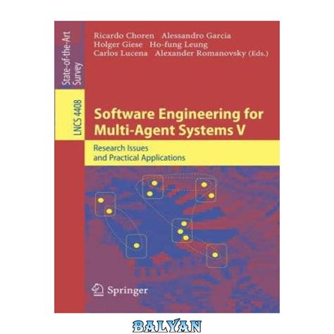 Software Engineering for Multi-Agent Systems V Research Issues and Practical Applications 1st Editio Doc