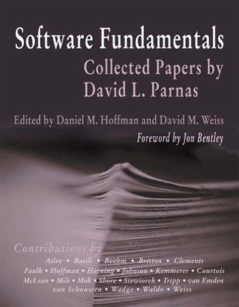 Software Fundamentals Collected Papers by David L. Parnas Reader