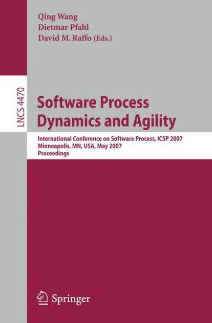 Software Process Dynamics and Agility International Conference on Software Process, ICSP 2007, Minne Reader