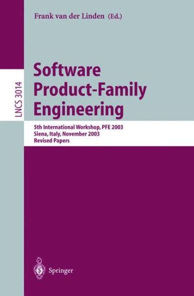 Software Product-Family Engineering 5th International Workshop, PFE 2003, Siena, Italy, November 4-6 Doc