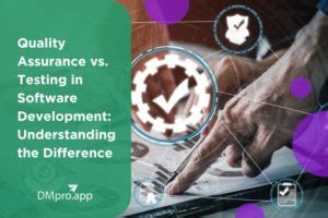 Software Testing vs. Quality Assurance: Understanding the Nuances