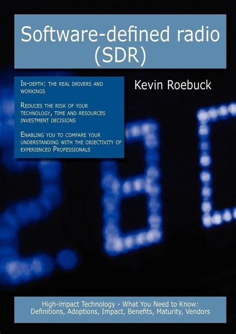 Software-Defined Radio (SDR) High-Impact Technology - What You Need to Know : Definitions Doc