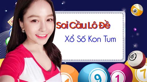 Soi cầu Kon Tum 888: Giành chiến thắng trong thế giới xổ số