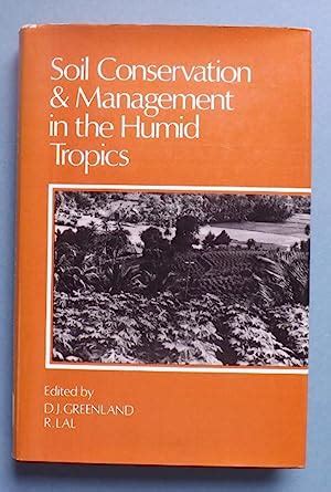 Soil Conservation and Management in the Humid Tropics Reprint Doc