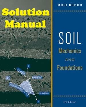 Soil Mechanics And Foundations Budhu Solution Manual Kindle Editon