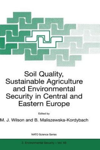 Soil Quality, Sustainable Agriculture and Environmental Security in Central and Eastern Europe Doc