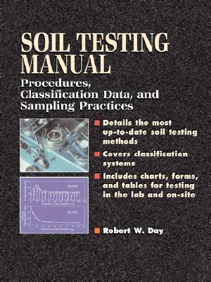 Soil Testing Manual Procedures, Classification Data, and Sampling Practices Epub