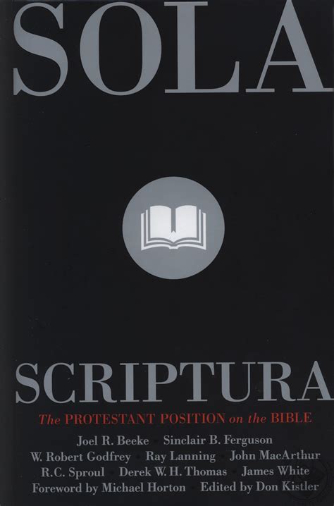 Sola Scriptura The Protestant Position on the Bible PDF