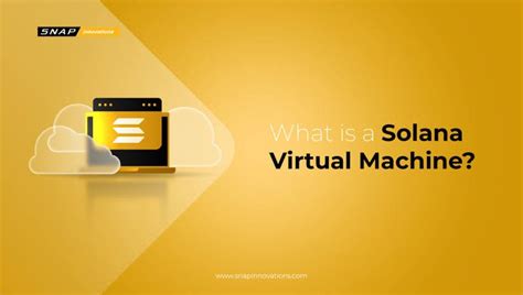 Solana VM: Redefining Virtualization in Web3