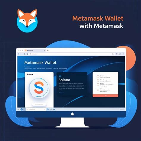 Solana Wallet: The Ultimate Guide to Integrate with Metamask