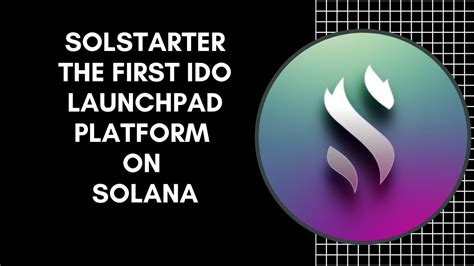 Solanapad: The Ultimate Guide to IDO Launchpad Platform