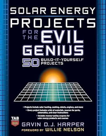 Solar Energy Projects for the Evil Genius 1st Edition Kindle Editon