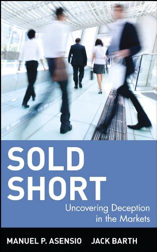 Sold Short Uncovering Deception in the Markets Ebook PDF