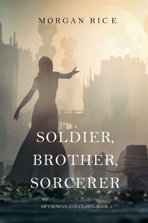 Soldier Brother Sorcerer Of Crowns and Glory-Book 5 Doc