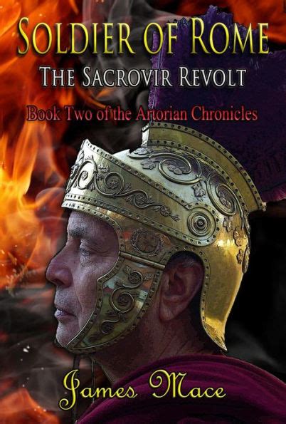 Soldier of Rome The Sacrovir Revolt Book Two of the Artorian Chronicles Volume 2 Doc