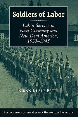 Soldiers of Labor Labor Service in Nazi Germany and New Deal America Kindle Editon