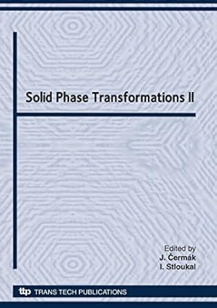 Solid Phase Transformations II: Special Topic Volume, Invited Papers Only (Solid State Phenomena) Epub