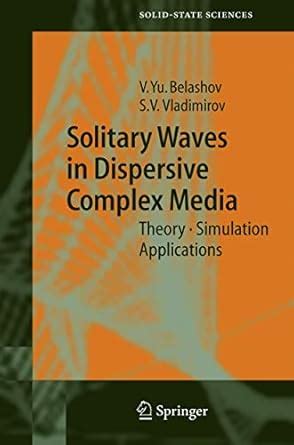 Solitary Waves in Dispersive Complex Media 1st Edition Epub