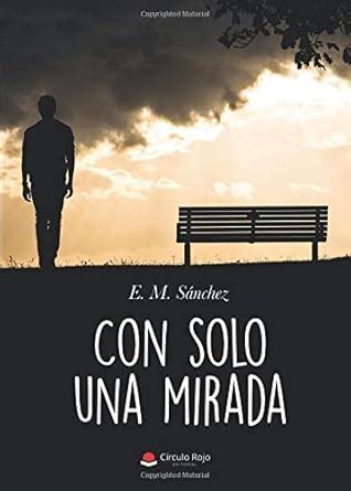 Solo Una Mirada Spanish Edition Epub