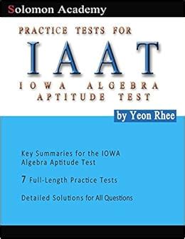 Solomon-Academy-s-IAAT-Practice-Tests--Practice-Tests-for-IOWA-Algebra-Aptitude-Test Ebook Kindle Editon