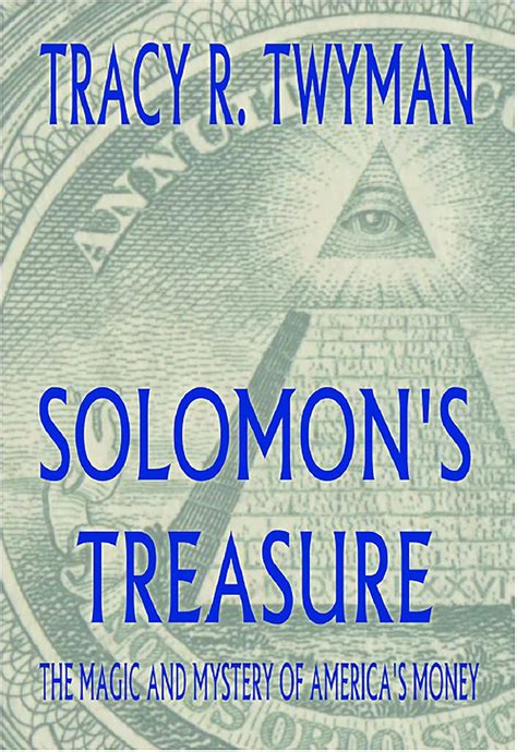 Solomons Treasure: The Magic And Mystery of Americas Money Ebook Kindle Editon