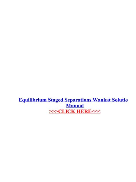 Solution For Equiibrium Staged Separations Wankat Doc