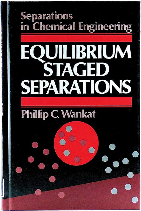 Solution For Equiibrium Staged Separations Wankat Doc