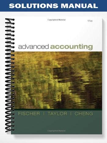 Solution Manual Advance Accounting Fischer 11th Edition Kindle Editon