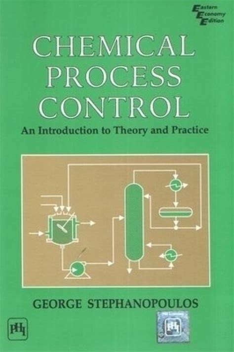 Solution Manual For Chemical Process Control By George Stephanopoulos Kindle Editon