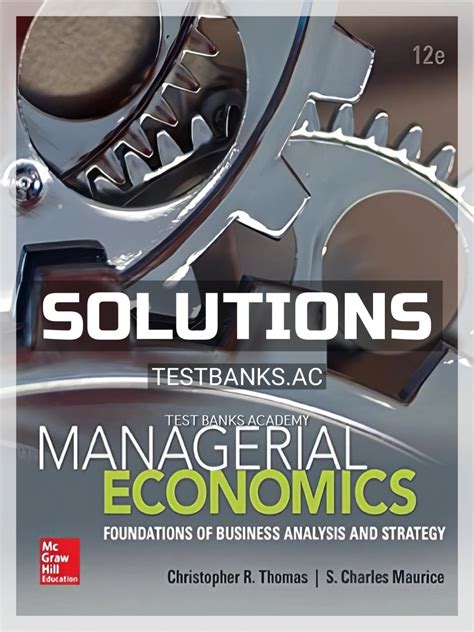 Solution Manual For Managerial Economics 12th Edition Doc