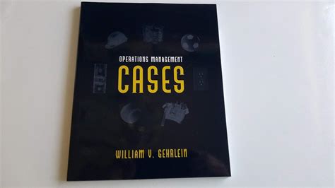 Solution Manual For Operation Management Cases William Gehrlein PDF