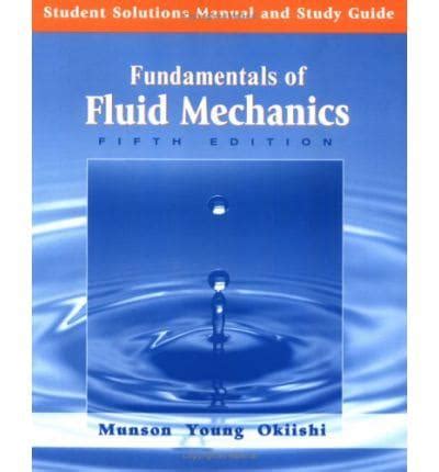 Solution Manual Fundamentals Of Fluid Mechanics 5th Edition Reader