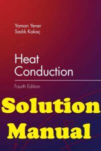 Solution Manual Heat Conduction Kakac Reader